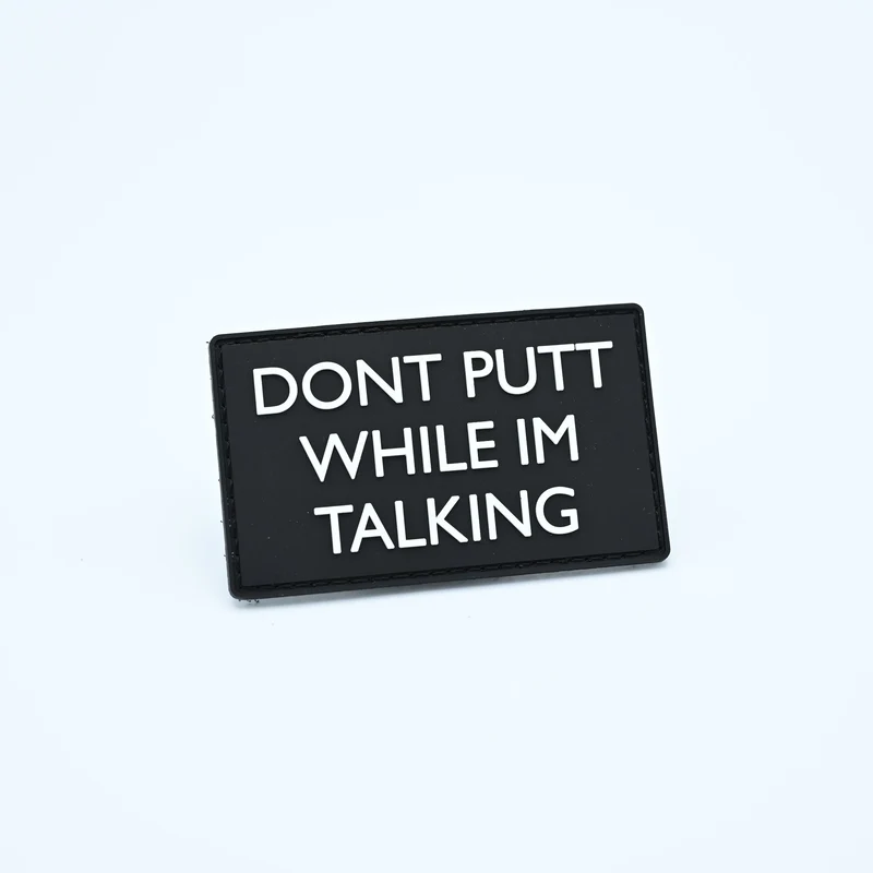 PVC Patch - DON'T PUTT WHILE I'M TALKING