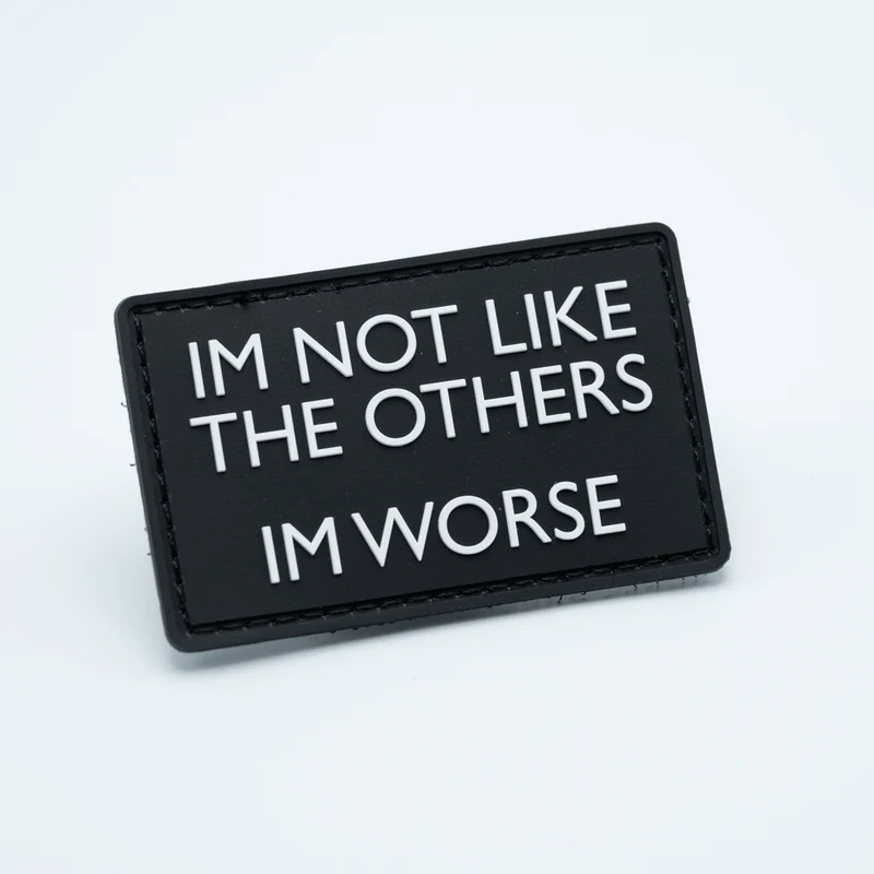PVC Patch - I'M NOT LIKE THE OTHERS