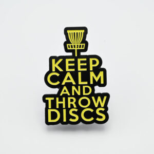 PIN - KEEP CALM AND THROW DISCS