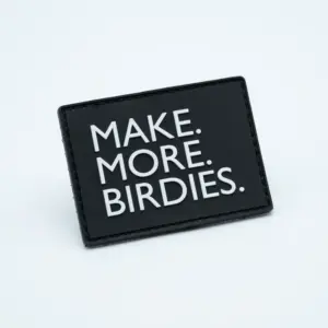 PVC Patch - MAKE MORE BIRDIES