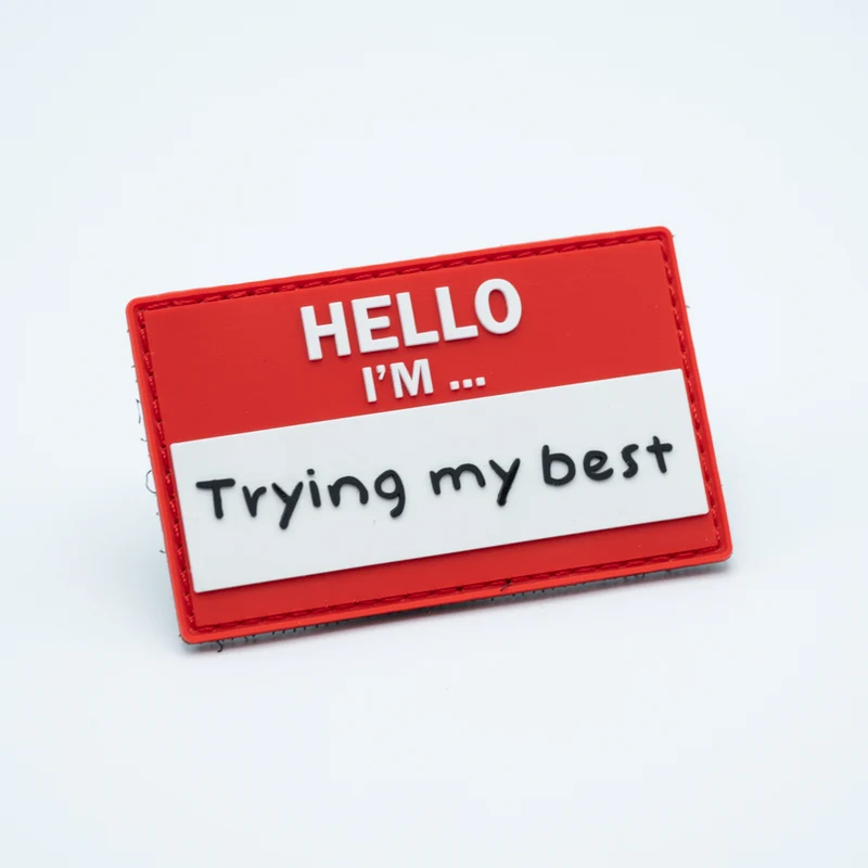 PVC Patch - HELLO I'M: TRYING MY BEST